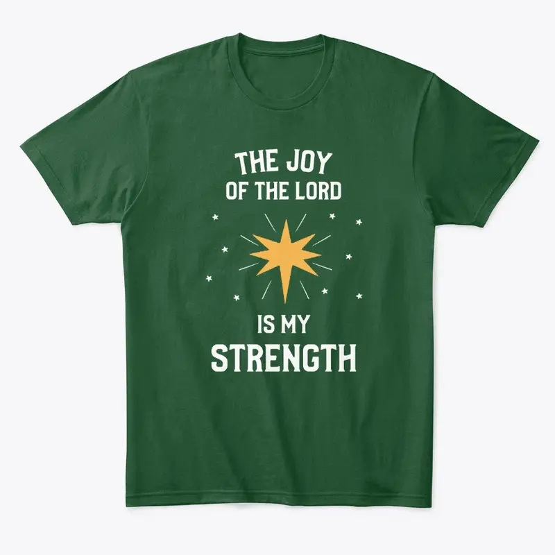 The Joy of the LORD is my strength