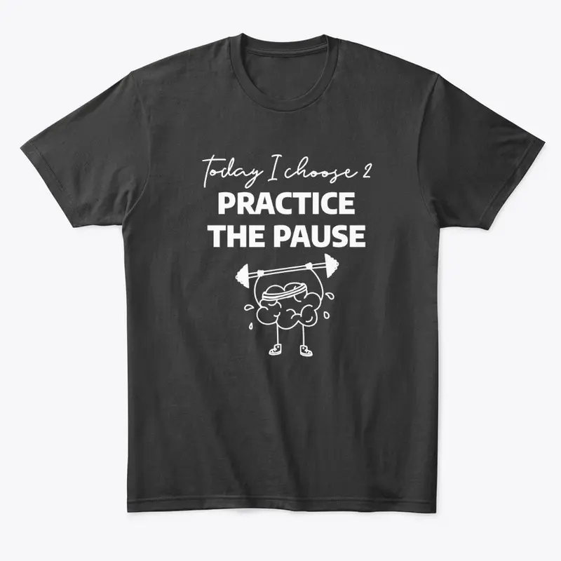 Practice the Pause