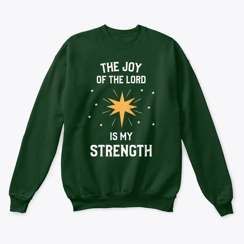 The Joy of the LORD is my strength